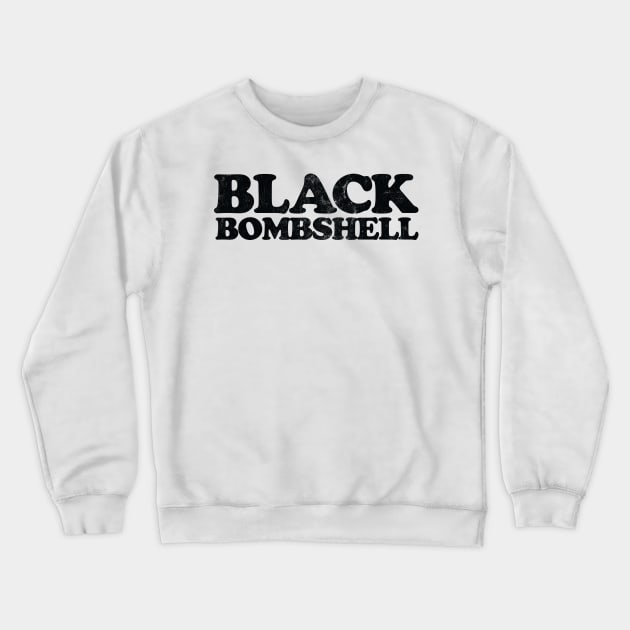 Black Bombshell Crewneck Sweatshirt by DankFutura